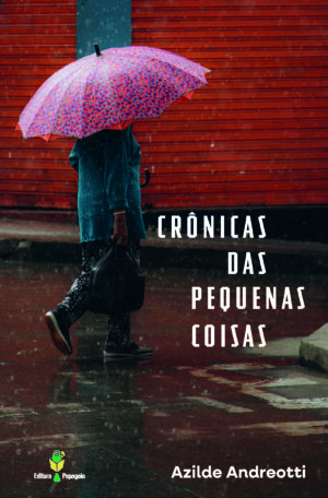 Crônicas das pequenas coisas